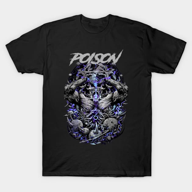 POISON BAND MERCHANDISE T-Shirt by Rons Frogss